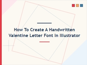 Craft a Handwritten Valentine Font in Illustrator