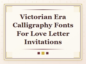 Victorian Calligraphy Fonts for Love Letters