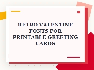 Modern Retro Fonts for Printable Valentine Cards