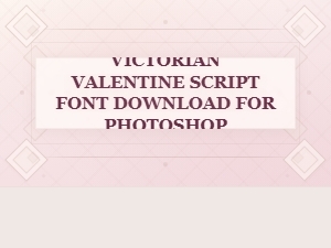 Victorian Valentine Photoshop Font Download